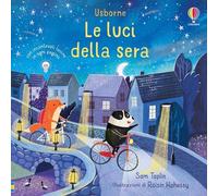 Sam Taplin, Róisín Hahessy – Le luci della sera – Ediz. a colori