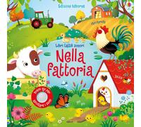 Sam Taplin, Federica Iossa – Nella fattoria – Libro tattile sonoro – Cartonato (Usborne)