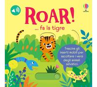 ROAR ... fa la tigre. Ediz. a colori - Taplin Sam
