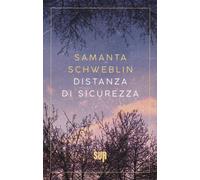 Libri Samanta Schweblin - Distanza Di Sicurezza