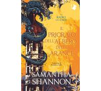 Libri Samantha Shannon - Il Priorato Dell'albero Delle Arance