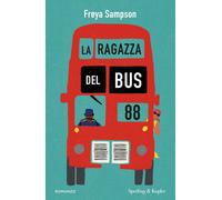 Libri Sampson Freya - La Ragazza Del Bus 88