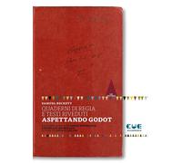 Libri Samuel Beckett - Quaderni Di Regia E Testi Riveduti. Aspettando Godot