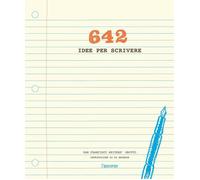 642 idee per scrivere - San Francisco Writer's Grotto
