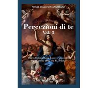 Libri (San) Saggio Da Longobardi Nicole - Percezione Di Te. Diario Testimonianza