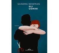 Libri Sandra Newman - Gli Uomini