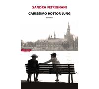 Libri Sandra Petrignani - Carissimo Dottor Jung