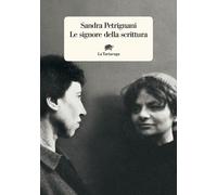 Libri Sandra Petrignani - Le signore della scrittura - 2022