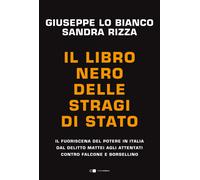 Libri Sandra Rizza / Lo Bianco Giuseppe - Il Libro Nero Delle Stragi Di Stato. I