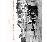 Libri Sandro Antonini - Giacomo Borasino: L'arte Della Fotografia. Ediz. Illustr