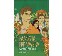 FAMIGLIA PRIMAVERA - BALDONI SANDRO - E/O