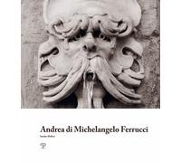 Libri Sandro Bellesi - Andrea di Michelangelo Ferrucci - 2022