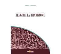 Libri Sandro Consolato - Leggere la tradizione - 2018