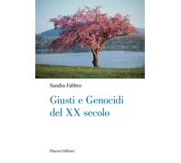 Libri Sandro Fabbro - Giusti E Genocidi Del XX Secolo
