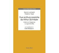 Libri Sandro Lombardi / Federico Tiezzi - Due Scritture Sceniche Da Arthur Schni