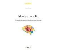 Libri Sandro Nannini - Mente E Cervello. La Seconda Svolta Cognitiva In Filosofi