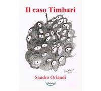 Libri Sandro Orlandi - Il caso Timbari - 2018