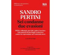 Libri Sandro Pertini - Sandro Pertini. Sei Condanne Due Evasioni. OVRA, Tribunal