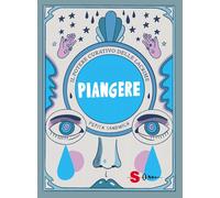 Libri Sandwich Pepita - Piangere. Il Potere Curativo Delle Lacrime. Ediz. Illust