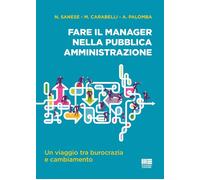 Libri Sanese Nicolamaria / Carabelli Marco / Palomba Andrea - Fare Il Manager Ne