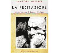 Libri Sanford Meisner / Dennis Longwell - La Recitazione