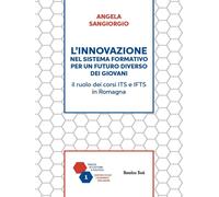 Libri Sangiorgio Angela - L' Innovazione Nel Sistema Formativo Per Un Futuro Div