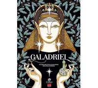 Libri Sanguinetti Barbara / Seitzinger Elisa - Galadriel. Potere, Bellezza E Leg