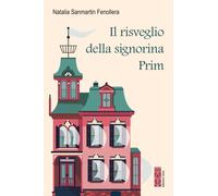Sanmartin Fenollera Natalia – Il risveglio della signorina Prim – Paperback