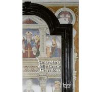 Libri Santa Maria Delle Grazie A Gravedona. Restauri E Scoperte