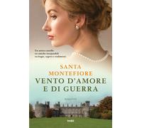 Libri Santa Montefiore - Vento D'amore E Di Guerra