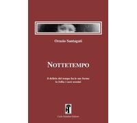 Libri Santagati Orazio - Nottetempo