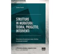 Libri Santino Ferretti - Strutture In Muratura: Teoria, Progetto, Interventi