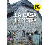 Libri Santino LangÃ© - La Casa In Pietra. L'eredita Romanica