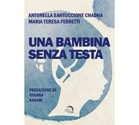 Una bambina senza testa