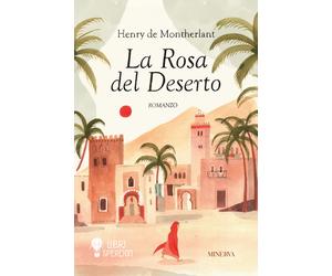 Libri Sara Arena - La rosa del deserto - 2024 (Libri sperduti)