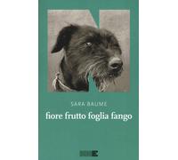 Fiore frutto foglia fango