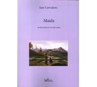 Libri Sara Cervadoro - Maida. Roccaforte Feudale Nella Storia Della Calabria