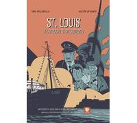 Libri Sara Dellabella - St. Louis. Il Coraggio Di Un Capitano. Ediz. Speciale