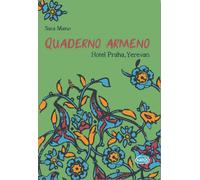 Libri Sara Maino - Quaderno Armeno. Hotel Praha, Yerevan