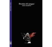 Libri Sara Marino - Destino Di Sangue