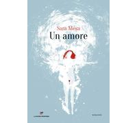 Libri Sara Mesa - Un amore - 2021 (Liberamente)