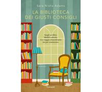Libri Sara Nisha Adams - La biblioteca dei giusti consigli - 2021