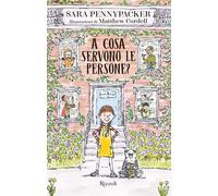 A cosa servono le persone? - Pennypacker Sara