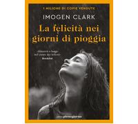Libri Sara Puggioni - La felicità nei giorni di pioggia - 2025