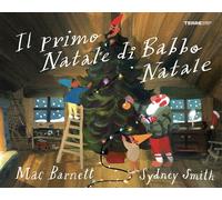 Libri Sara Ragusa - Il primo Natale di Babbo Natale - 2024