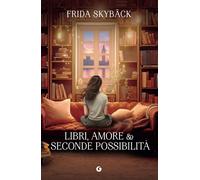 Libri Sara Rossini - Libri, amore e seconde possibilità - 2026