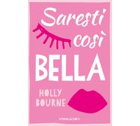 Libri Sara Saorin - Saresti cosi bella - 2024 (Le spore)