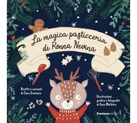 Libri Sara Scamara - La magica pasticceria di Renna Nevina - 2021