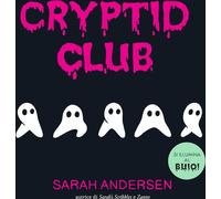 Libri Sarah Andersen - Cryptid Club. Ediz. Italiana