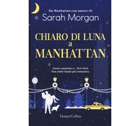 Chiaro di luna a Manhattan. Da Manhattan con amore (Vol. 6)